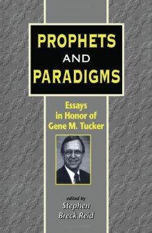 Prophets and Paradigms: Essays in Honor of Gene M. Tucker (JSOT Supplement)