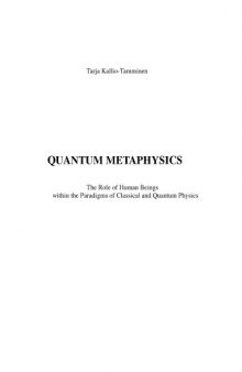 Quantum metaphysics : the role of human beings within the paradigms of classical and quantum physics