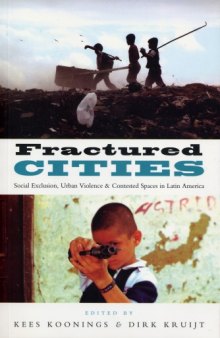Fractured Cities: Social Exclusion, Urban Violence and Contested Spaces in Latin America