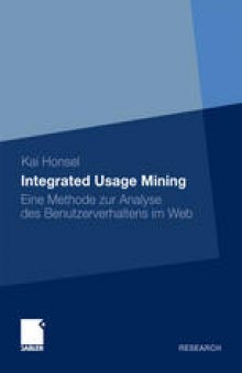 Integrated Usage Mining: Eine Methode zur Analyse des Benutzerverhaltens im Web