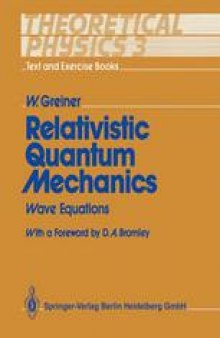 Relativistic Quantum Mechanics: Wave Equations