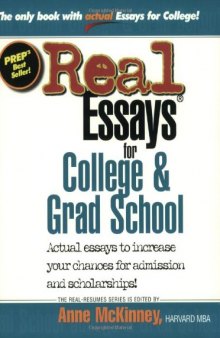 Real Essays for College and Grad School (Real-Resumes Series) (Real-Resumes Series)