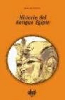 Historia Del Antiguo Egipto  History of Ancient Egypt (Historia Antigua   Ancient History)