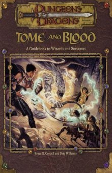 Tome and Blood: A Guidebook to Wizards and Sorcerers (Dungeons & Dragons d20 3.0 Fantasy Roleplaying)