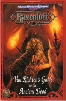 Van Richten's Guide to the Ancient Dead (Advanced Dungeons & Dragons: Ravenloft, Campaign Accessory 9451)