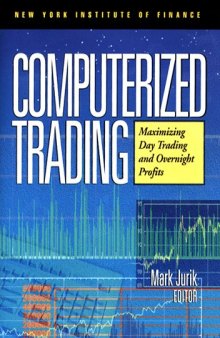Computerized Trading: Maximizing Day Trading and Overnight Profits