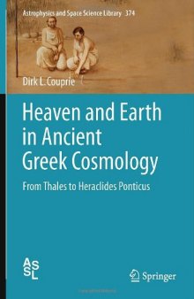 Heaven and earth in ancient greek cosmology : from Thales to Heraclides Ponticus