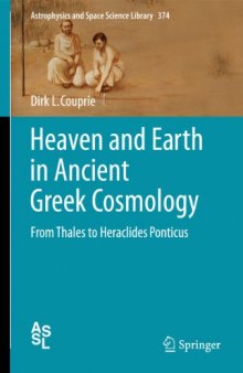 Heaven and Earth in Ancient Greek Cosmology: From Thales to Heraclides Ponticus