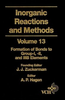 Inorganic Reactions and Methods: Formation of Bonds to Group-I, -II, and -IIIB Elements, Volume 13