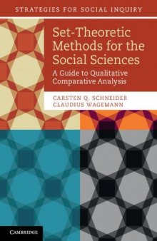 Set-theoretic methods for the social sciences : a guide to qualitative comparative analysis