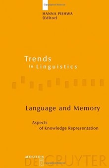 Language and Memory: Aspects of Knowledge Representation