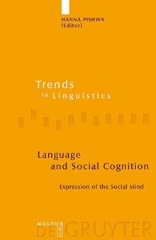 Language and Social Cognition: Expression of the Social Mind