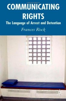 Communicating rights: the language of arrest and detention