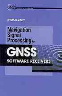 Navigation signal processing for GNSS software receivers