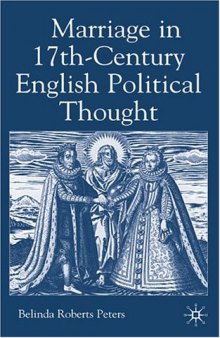 Marriage in Seventeenth-Century English Political Thought