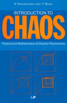 Introduction to Chaos: Physics and Mathematics of Chaotic Phenomena