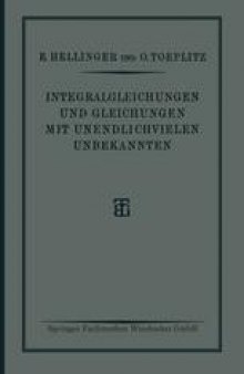 Integralgleichungen und Gleichungen mit Unendlichvielen Unbekannten: Sonderausgabe aus der Encyklopädie der Mathematischen Wissenschaften