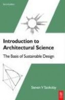 Introduction to Architectural Science: The Basis of Sustainable Design, 2nd edition