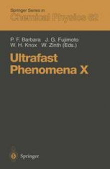 Ultrafast Phenomena X: Proceedings of the 10th International Conference, Del Coronado, CA, May 28 – June 1, 1996