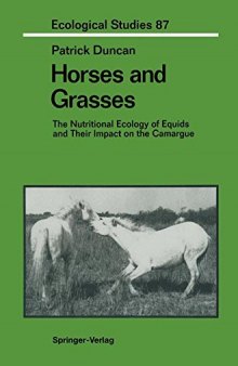 Horses and Grasses: The Nutritional Ecology of Equids and Their Impact on the Camargue