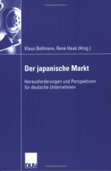 Der japanische Markt. Herausforderungen und Perspektiven für deutsche Unternehmen