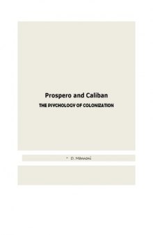 Prospero and Caliban: The Psychology of Colonization 