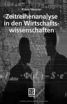 Zeitreihenanalyse in den Wirtschaftswissenschaften (Teubner Studienbücher Wirtschaftsmathematik)  German