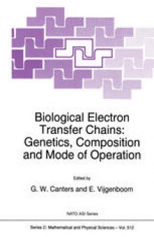 Biological Electron Transfer Chains: Genetics, Composition and Mode of Operation