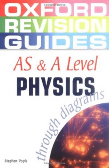 AS & A Level Physics Through Diagrams