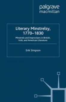 Literary Minstrelsy, 1770–1830: Minstrels and Improvisers in British, Irish, and American Literature