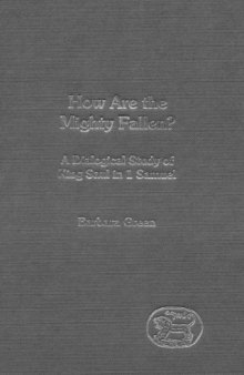 How Are the Mighty Fallen?: A Dialogical Study of King Saul in 1 Samuel (JSOT Supplement Series)
