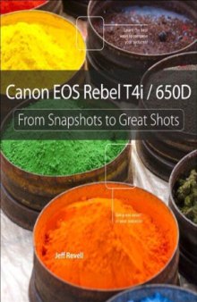 Canon EOS Rebel T4i  650D  from Snapshots to Great Shots