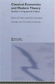 Classical Economics and Modern Theory: Studies in Long-Period Analysis (Routledge Studies in the History of Economics, 63)