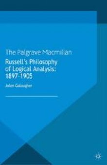 Russell’s Philosophy of Logical Analysis: 1897–1905