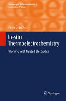 In-situ Thermoelectrochemistry: Working with Heated Electrodes