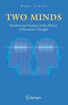 Two Minds: Intuition and Analysis in the History of Economic Thought