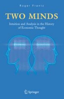 Two Minds: Intuition and Analysis in the History of Economic Thought