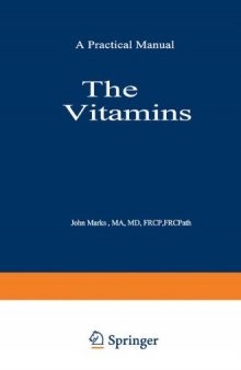 The vitamins : their role in medical practice