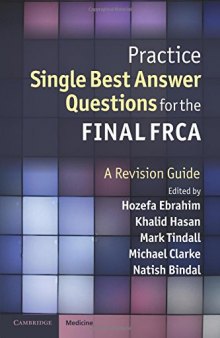 Practice Single Best Answer Questions for the Final FRCA : a Revision Guide