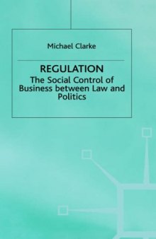 Regulation: the Social Control of Business Between Law and Politics