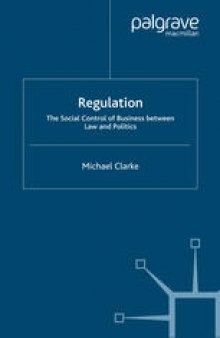 Regulation: The Social Control of Business between Law and Politics