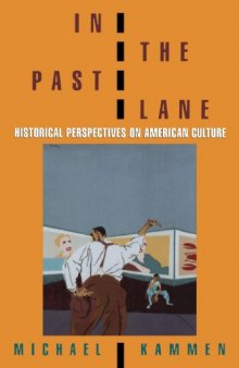 In the Past Lane: Historical Perspectives on American Culture