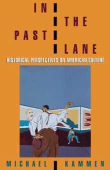 In the Past Lane: Historical Perspectives on American Culture