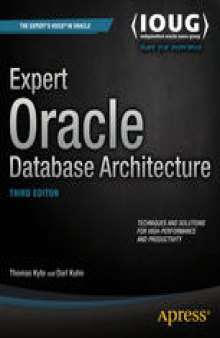 Expert Oracle Database Architecture: Third Edition