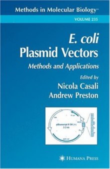 E. coli Plasmid Vectors. Methods and Applications