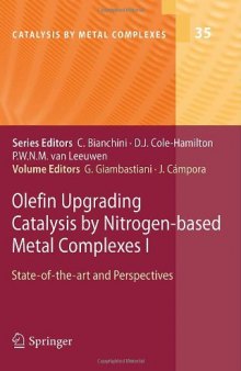 Olefin Upgrading Catalysis by Nitrogen-based Metal Complexes I: State-of-the-art and Perspectives