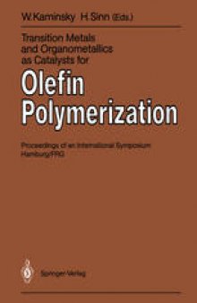 Transition Metals and Organometallics as Catalysts for Olefin Polymerization