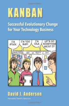 Kanban: Successful Evolutionary Change for Your Technology Business 