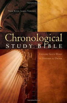 The Chronological Study Bible: New King James Version 