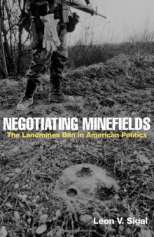 Negotiating Minefields: The Landmines Ban in American Politics